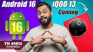 iQOO 13 Good News😍,Pixel 9a First Look,Dimensity 9400 vs 8 Gen 4,Android 16,Xiaomi 15 Ultra-