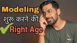 Right Age to Start Modeling in India | modeling kaise kare with Age Limit