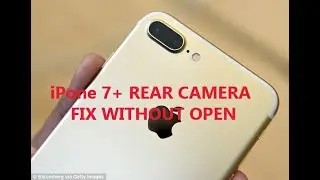 iPhone 7 Plus Rear Camera Not Working ! Blank Camera Fix iPhone