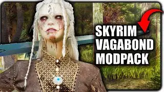 Skyrim W/ 4,000+ Mods - Vagabond Modpack for Skyrim AE