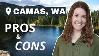 Camas, WA Pros and Cons | WATCH THIS Before Moving To Camas, WA