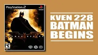 Kven228 | Стрим 10.11.2019 | Batman Begins