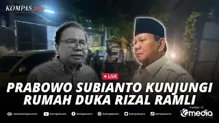 🔴LIVE - Momen Menhan Prabowo Subianto Kunjungi Rumah Duka Rizal Ramli