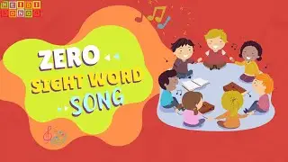 Zero - Sight Word Song | Sing & Spell Vol. 5