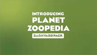 Introducing Planet Zoopedia - Barnyard Pack