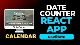 Building a Dynamic React Calendar Component | Date Counter | React JS