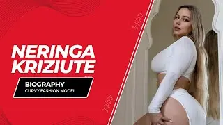 Neringa Kriziute ✅ Biography, Wiki, Brand Ambassador, Age, Height, Weight, Lifestyle, Facts