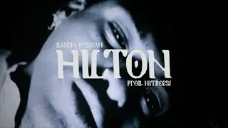 dasein foshan - Hilton (Official Video)