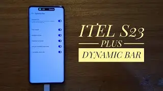 How to enable dynamic bar | itel s23 plus.