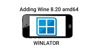 Cara Menambahkan Versi Wine Windows 8.20 amd64 Di Winlator (Windows Emulator)