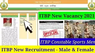 ITBP New Recruitment 2021 | ITBP Sports Men Vacancy 2021 | ITBP New Vacancy 2021