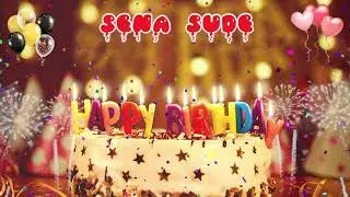 SENA SUDE Birthday Song – Happy Birthday Sena Sude