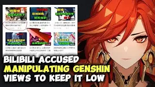 Bilibili Accused of Manipulating Genshin Views to Keep Them Low!