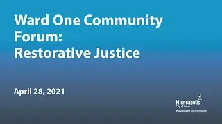 Ward 1 Community Forum: Restorative Justice