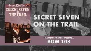 Secret Seven On The Trail - Enid Blyton (1983 Dramatisation BOW103)