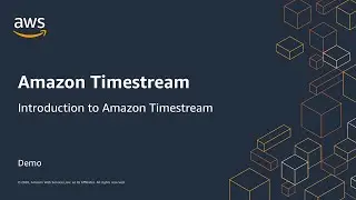 Introduction to Amazon Timestream - Demo