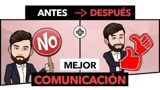 Comunicación Efectiva • Cómo Mejorar La Comunicación