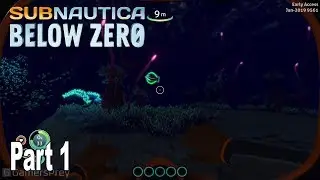 Subnautica: Below Zero - Early Access Gameplay Part 1 [HD 1080P]