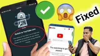 😢 how to fix this version of youtube is out of date problem 2025 | switch to youtube.com problem