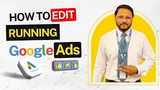 How to Edit Running Google Ads in 2023 | How to get more leads by editing Google Ads Campaign