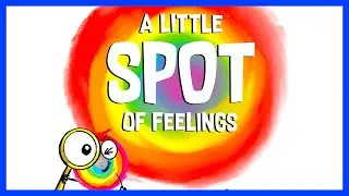 📖🔍 A Little Spot of Feelings - Emotion Detective By Diane Alber READ ALOUD