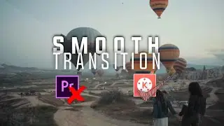 Free smooth Transition in KINEMASTER Like PREMIER PRO