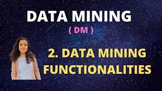 #2 Data Mining Functionalities |DM|