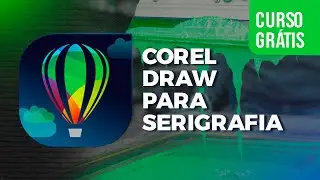 COREL DRAW PARA SERIGRAFIA - CURSO GRÁTIS