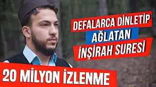 Defalarca Dinletip Ağlatan İnşirah Suresi - Abdullah Altun