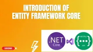 #79: Introduction to Entity Framework Core in Asp.Net Core