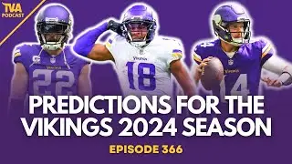 Minnesota Vikings predictions for the 2024 season and Week 1 vs. the New York Giants – Episode 366