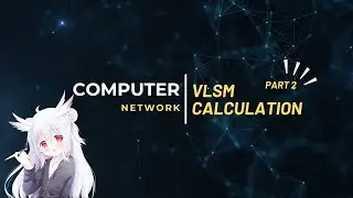 Computer Network Ep17 การคำนวณ VLSM Part2