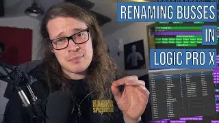 How To Rename Busses and I/O in Logic Pro X