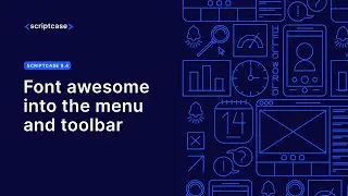 Scriptcase  - How to use font awesome into the menu and toolbar