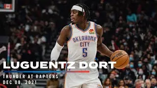 Highlights | Luguentz Dort at Raptors 12/08/2021