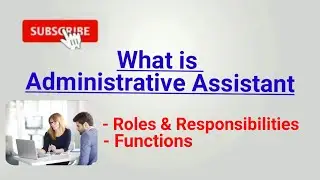 administrative assistant | what is administrative assistant | duties and responsibilities | Function