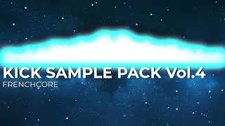 Free Frenchcore Kick Pack| FREE Raw Hardstyle Kick Pack|  Hardstyle Kick Pack|