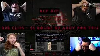 D2R CLIPS #43 - HC RIP, HE DID 26 HOURS OF ANDY FOR THIS, PERFECT GC ROLL, 2 LO IN A ROW & MORE!