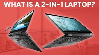 What Is A 2-in-1 Laptop? [Simple Guide]