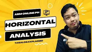 HORIZONTAL ANALYSIS - FINANCIAL STATEMENT ANALYSIS (Explained in Taglish by RDS