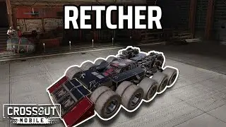 RETCHER • Grenade Launcher • Crossout Mobile