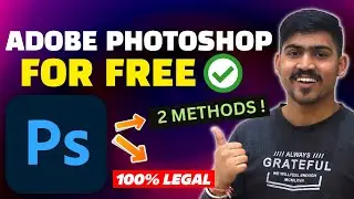 Adobe Photoshop for Free! ✅ - No Money, No Problem 🔥| 100% Legal Way ✅