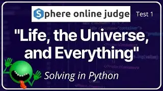 Life, the Universe, and Everything (SPOJ ID: 1) - Solution in Python