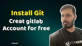 #2 How to install git on Linux, Mac and Windows | How to create an account on gitlab.com