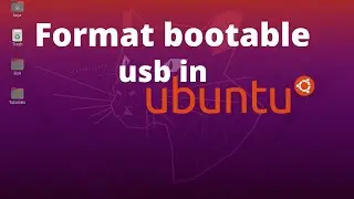 How to format bootable pendrive in Ubuntu 20.04