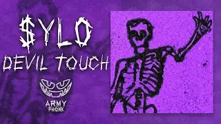 $ylo - Devil Touch | Фонк 💥 | Phonk Music 2022 💥 | ARMY PHONK💥  | Army Фонк 💥 | Phonk💥