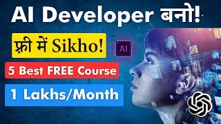 🤑 Earn 20 LPA | FREE AI Courses | AI डेवलपर कैसे बने? | Become Ai Developer in 2023