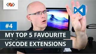 VSCode Extensions - My Top 5 Extensions