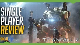 Titanfall 2 | Holy S#%T This Game Is Good (Single Player Review)