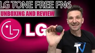 LG TONE FREE FN6 True Wireless Earbuds Unboxing Setup Review - The Good and The Bad